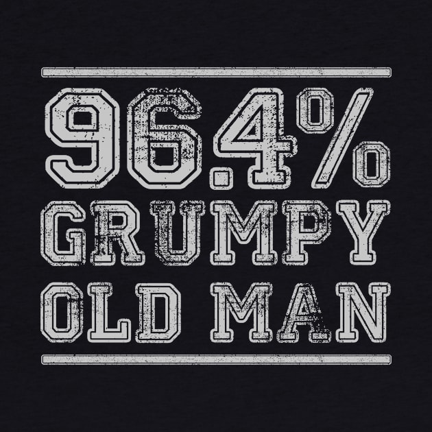 96.4% Grumpy Old Man by BOEC Gear